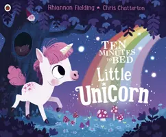 Diez minutos a la cama: Pequeño unicornio - Ten Minutes to Bed: Little Unicorn