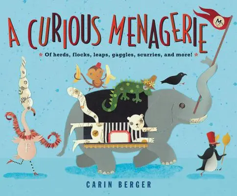 A Curious Menagerie: De manadas, rebaños, saltos, bandadas, carreras y mucho más. - A Curious Menagerie: Of Herds, Flocks, Leaps, Gaggles, Scurries, and More!