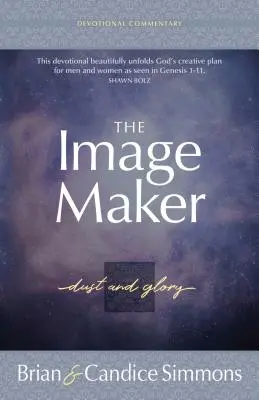 El Hacedor de Imágenes: Polvo y gloria - The Image Maker: Dust and Glory