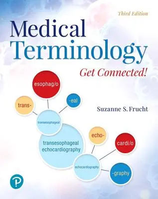Terminología médica: Conéctate - Medical Terminology: Get Connected!