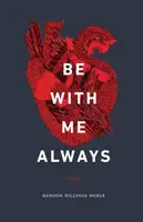 Quédate siempre conmigo Ensayos - Be with Me Always: Essays