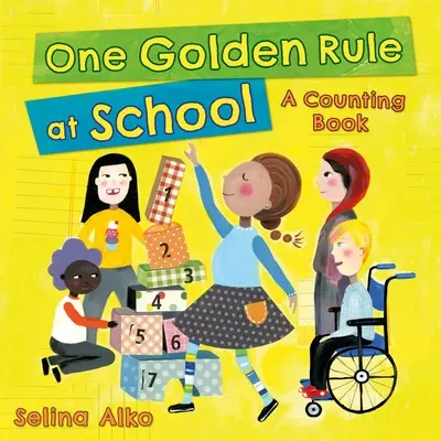 Una Regla de Oro en la Escuela: Un libro para contar - One Golden Rule at School: A Counting Book