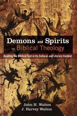 Demonios y espíritus en la teología bíblica - Demons and Spirits in Biblical Theology