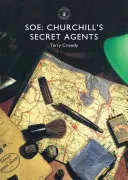 SOE: Los agentes secretos de Churchill - SOE: Churchill's Secret Agents