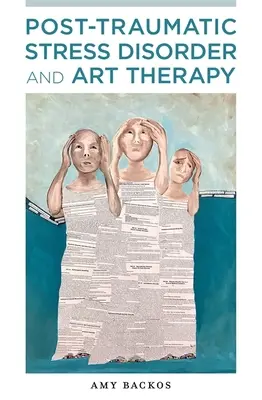 Trastorno de estrés postraumático y arteterapia - Post-Traumatic Stress Disorder and Art Therapy
