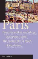 París: Una colección de poesía local - Paris: A Collection of the Poetry of Place