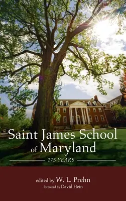 Saint James School of Maryland: 175 años - Saint James School of Maryland: 175 Years