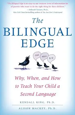 La ventaja bilingüe: por qué, cuándo y cómo enseñar a su hijo un segundo idioma - The Bilingual Edge: Why, When, and How to Teach Your Child a Second Language