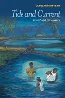 Marea y corriente: Los estanques piscícolas de Hawai - Tide and Current: Fishponds of Hawai'i