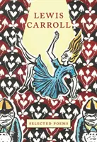 Lewis Carroll Poemas escogidos - Lewis Carroll: Selected Poems