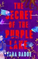 El secreto del lago púrpura - The Secret of the Purple Lake