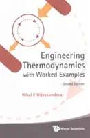 Ingeniería Termodinámica con Ejemplos Prácticos (Segunda Edición) - Engineering Thermodynamics with Worked Examples (Second Edition)