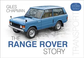 La historia de Range Rover - The Range Rover Story