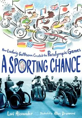 Una oportunidad deportiva: Cómo Ludwig Guttmann creó los Juegos Paralímpicos - A Sporting Chance: How Ludwig Guttmann Created the Paralympic Games