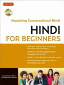 Hindi para principiantes: Guía de conversación en hindi (incluye disco de audio) [Con CD-ROM] - Hindi for Beginners: A Guide to Conversational Hindi (Audio Disc Included) [With CDROM]