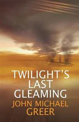 El último resplandor del crepúsculo: Edición actualizada - Twilight's Last Gleaming: Updated Edition