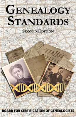 Normas de Genealogía Segunda Edición Revisada - Genealogy Standards Second Edition Revised