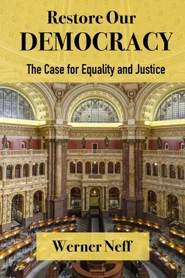 RESTAURAR NUESTRA DEMOCRACIA - El caso de la igualdad y la justicia - RESTORE OUR DEMOCRACY - The Case for Equality and Justice