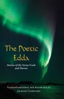 Edda poética - Historias de dioses y héroes nórdicos - Poetic Edda - Stories of the Norse Gods and Heroes