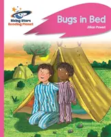 Planeta Lector - Bichos en la Cama - Rosa B: Rocket Phonics - Reading Planet - Bugs in Bed - Pink B: Rocket Phonics