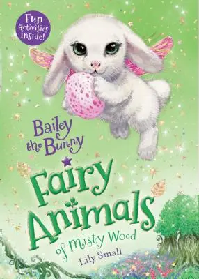 Bailey la Conejita: Animales del Bosque Brumoso - Bailey the Bunny: Fairy Animals of Misty Wood