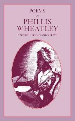 Poemas de Phillis Wheatley - Poems of Phillis Wheatley