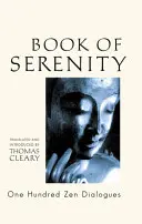 Libro de la Serenidad: Cien diálogos zen - Book of Serenity: One Hundred Zen Dialogues