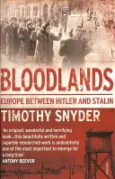 Bloodlands - Europa entre Hitler y Stalin - Bloodlands - Europe between Hitler and Stalin