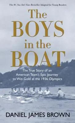 Los chicos del barco: La verdadera historia del épico viaje de un equipo estadounidense para ganar el oro en las Olimpiadas de 1936 - The Boys in the Boat: The True Story of an American Team's Epic Journey to Win Gold at the 1936 Olympics