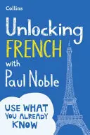 Descubrir el francés con Paul Noble - Unlocking French with Paul Noble