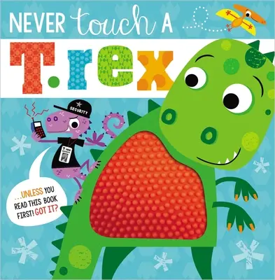 Nunca toques a un T. Rex - Never Touch a T. Rex