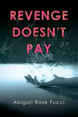 La venganza no paga - Revenge Doesn't Pay