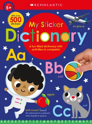 Mi diccionario de pegatinas: Scholastic Early Learners (Libro de pegatinas) - My Sticker Dictionary: Scholastic Early Learners (Sticker Book)