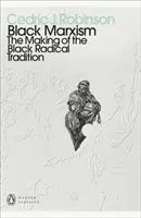 El marxismo negro - La formación de la tradición radical negra - Black Marxism - The Making of the Black Radical Tradition