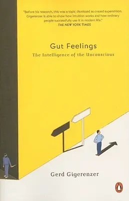 Sentimientos viscerales: La inteligencia del inconsciente - Gut Feelings: The Intelligence of the Unconscious