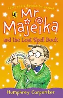 Mr Majeika y el libro de hechizos perdido - Mr Majeika and the Lost Spell Book