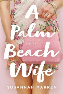 Una esposa de Palm Beach - A Palm Beach Wife