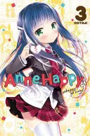 ¡Anne Happy, Vol. 3: Unhappy Go Lucky! - Anne Happy, Vol. 3: Unhappy Go Lucky!