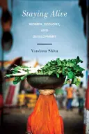 Mantenerse con vida: Mujeres, ecología y desarrollo - Staying Alive: Women, Ecology, and Development