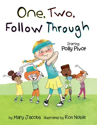 Uno, dos, ¡siga!: Protagonizada por Polly Pivot - One, Two, Follow Through!: Starring Polly Pivot