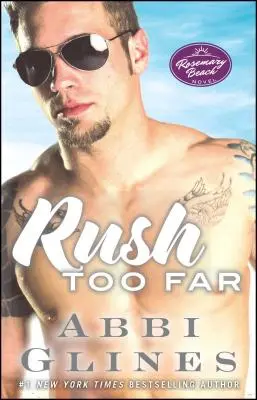 Demasiado lejos, 4: Una novela de Rosemary Beach - Rush Too Far, 4: A Rosemary Beach Novel