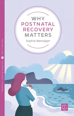 Por qué es importante la recuperación postnatal - Why Postnatal Recovery Matters