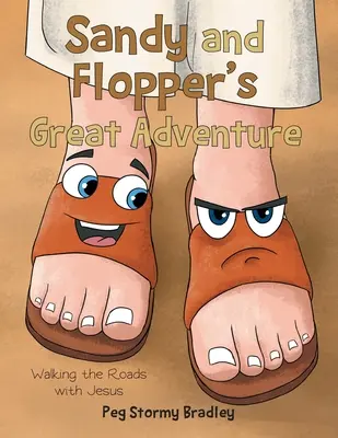 La Gran Aventura de Sandy y Flopper: Recorriendo los caminos con Jesús - Sandy and Flopper's Great Adventure: Walking the Roads with Jesus