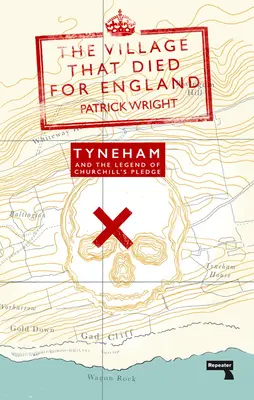 El pueblo que murió por Inglaterra: Tyneham y la leyenda de la promesa de Churchill - The Village That Died for England: Tyneham and the Legend of Churchill's Pledge