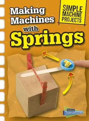 Máquinas con muelles - Making Machines with Springs