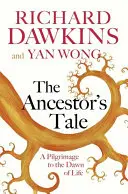 Ancestor's Tale - Una peregrinación al amanecer de la vida - Ancestor's Tale - A Pilgrimage to the Dawn of Life