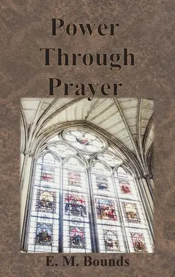 El Poder de la Oración - Power Through Prayer