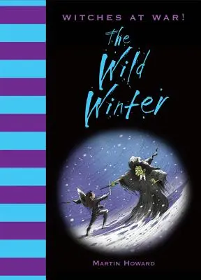 Brujas en guerra El Invierno Salvaje - Witches at War!: The Wild Winter