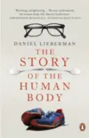 Historia del cuerpo humano - Evolución, salud y enfermedad - Story of the Human Body - Evolution, Health and Disease