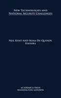 Nuevas tecnologías y retos para la seguridad nacional - New Technologies and National Security Challenges